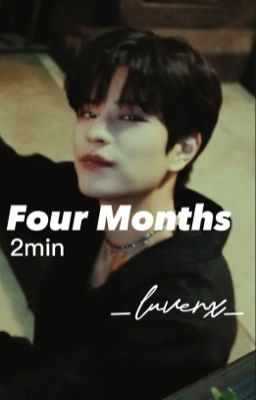 Three Months | 2min