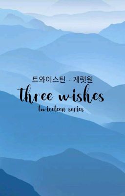 Three Wishes 