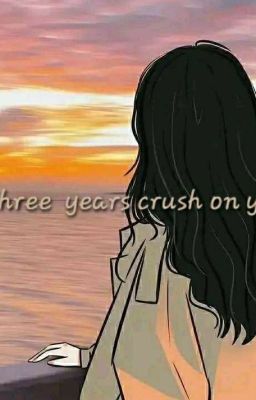 three years crush on you (PNI series 1)