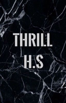 Thrill / H.S
