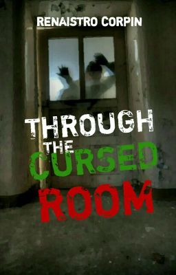 Through the Cursed Room