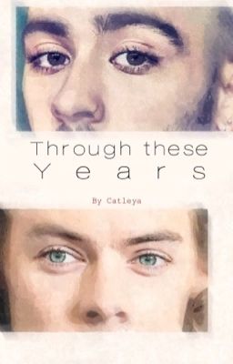 Through these years (ZARRY AU)