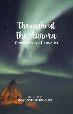 Throughout the Aurora (Phenomena of Love Series #1)