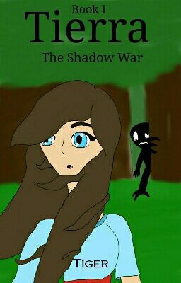 Tierra: The Shadow War [Book One]