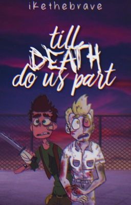 Till Death Do Us Part (Danvid)