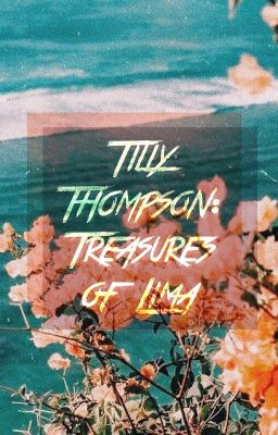 Tilly Thompson: Treasures Of Lima