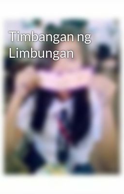 Read Stories Timbangan ng Limbungan - TeenFic.Net