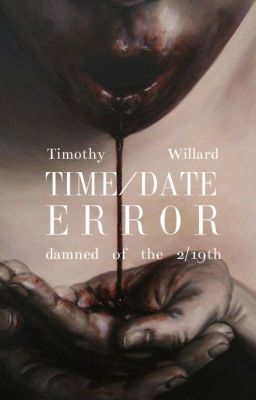 Time/Date Error (Damned of the 2/19th-Book Six) - Done
