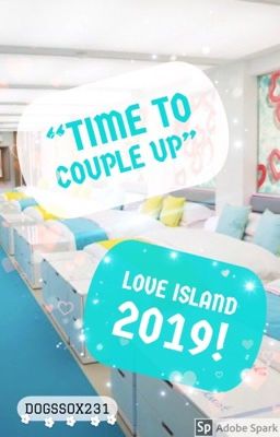 Time To Couple Up - Love Island 2019!