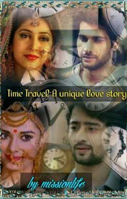 Time travel -A Unique Love Story (Complete)✔✔