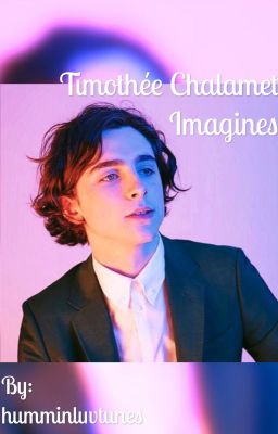 Timothée Chalamet Imagines