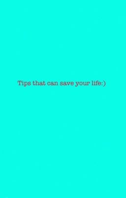 Tips that can save your life
