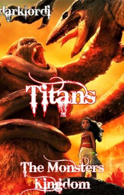 TITANS 2: The Monsters Kingdom (Moana / Kong - Disney Moana / Monsterverse)