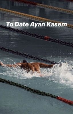 To Date Ayan Kasem