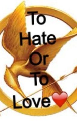 To Hate or to Love