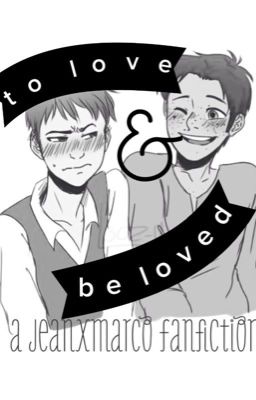 Read Stories to love and be loved 【a jeanmarco fanfiction】 - TeenFic.Net