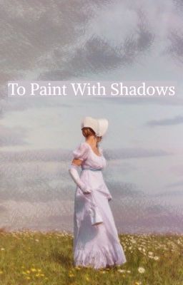 To Paint With Shadows | Benedict Bridgerton