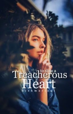 To Slow a Treacherous Heart ✓