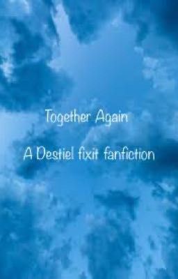 Together Again (Destiel)
