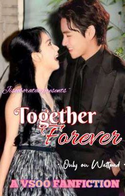 Together Forever || Vsoo