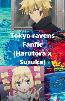 Tokyo Ravens fanfic (Suzuka Dairenji x Harutora Tsuchimikado)