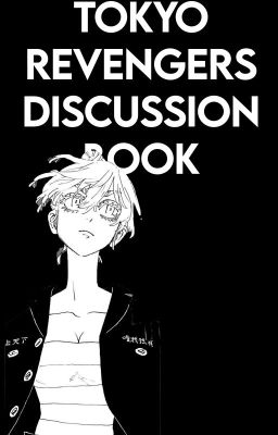 TOKYO REVENGERS DISCUSSION BOOK
