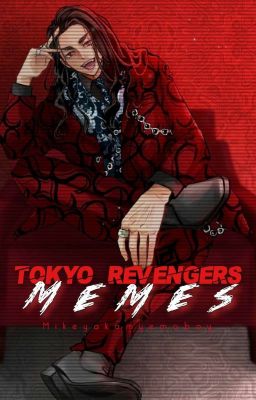 Tokyo Revengers Memes