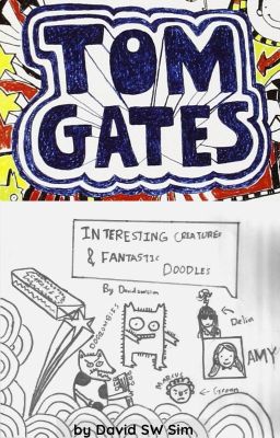 Tom Gates: Interesting Creatures and Fantastic Doodles