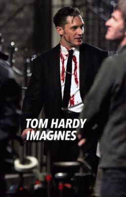 Tom Hardy imagines