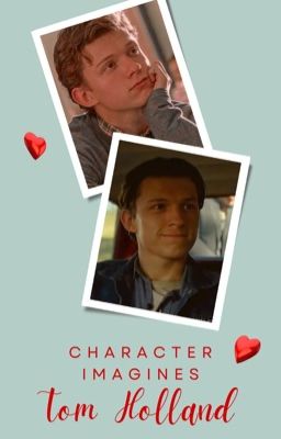 Tom Holland Character Imagines 