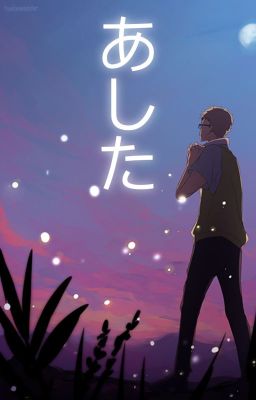 Tomorrow [Tsukishima Kei x Reader]