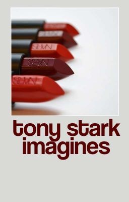 TONY STARK IMAGINES