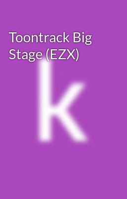 Toontrack Big Stage (EZX)