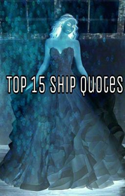 Top 15 Ship Quotes