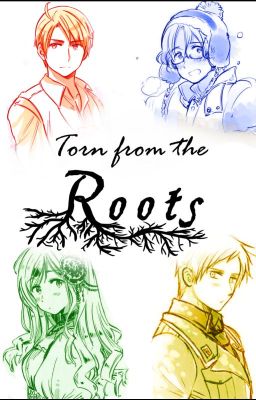 Torn from the Roots