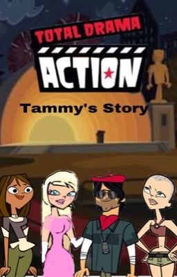 Total Drama Action Tammys Story
