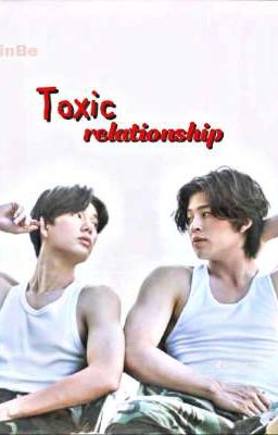 Toxic relationship