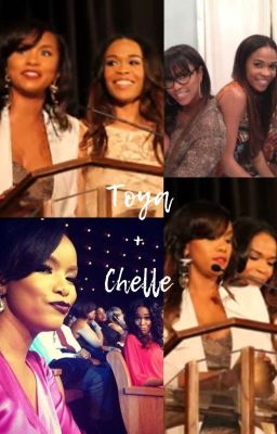 Toya+ Chelle