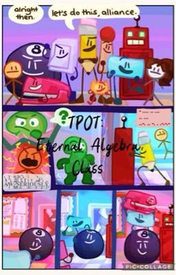 TPOT: Eternal Algebra Class (A BFDI Fanfiction)