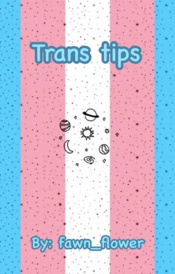 Trans tips