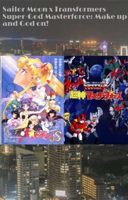 Transformers Masterforce and the Sailor Guardians: Sailor Senshi and Godmasters