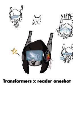 Transformers x reader oneshot