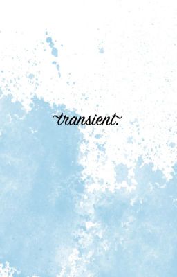 transient.