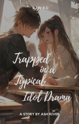 Read Stories Trapped in a Typical Idol Drama ✓ - TeenFic.Net