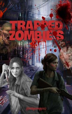 TRAPPED ZOMBIE'S (On Going)