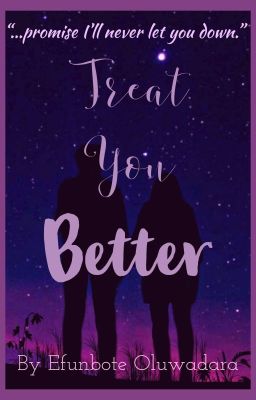 Read Stories Treat You Better - TeenFic.Net