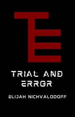 Trial and Error