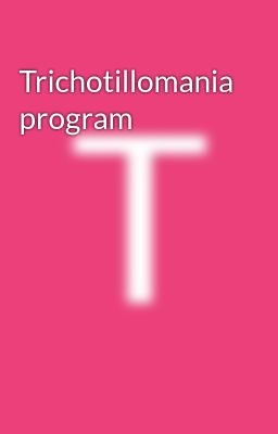 Trichotillomania program