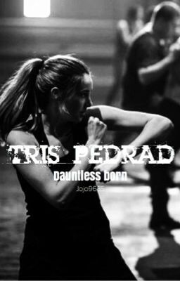 Tris Pedrad Dauntless Born