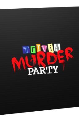 Trivia Murder Party - Crossover